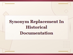 Synonym Replacement in Historical Documentation