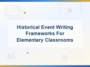 Historical Event Sentence Structure Templates for Elementary Writers